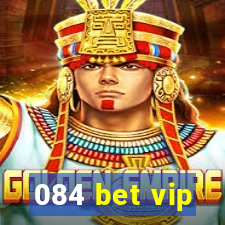 084 bet vip